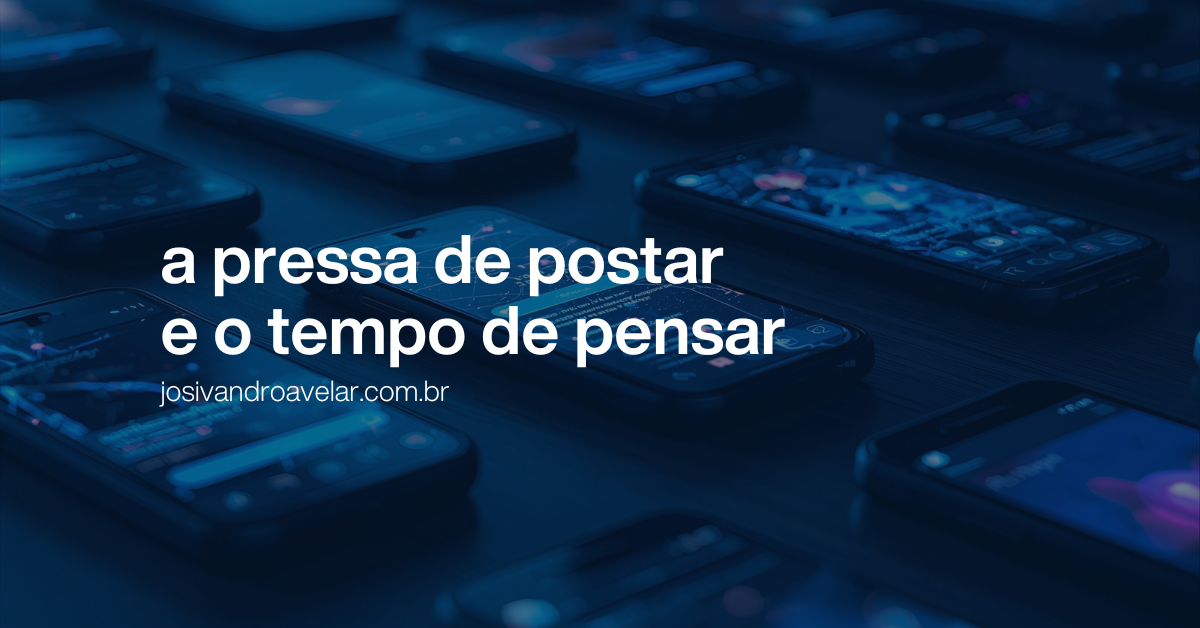 A pressa de postar e o tempo de pensar 1 site graph 1338