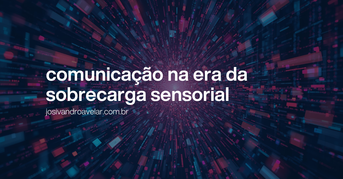 Comunicação na era da sobrecarga sensorial: como engajar o público quando tudo compete pela atenção? 1 site graph 1349