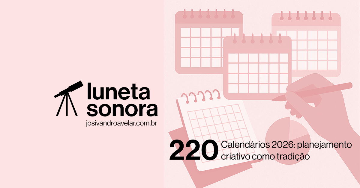 Luneta Sonora 220: Calendários 2026: planejamento criativo como tradição 3 site graph 1357