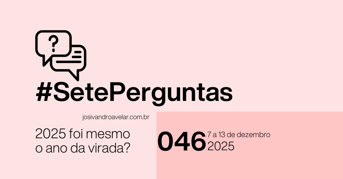 #SetePerguntas 046 - 7 a 13 de dezembro de 2025 1 site graph 1360