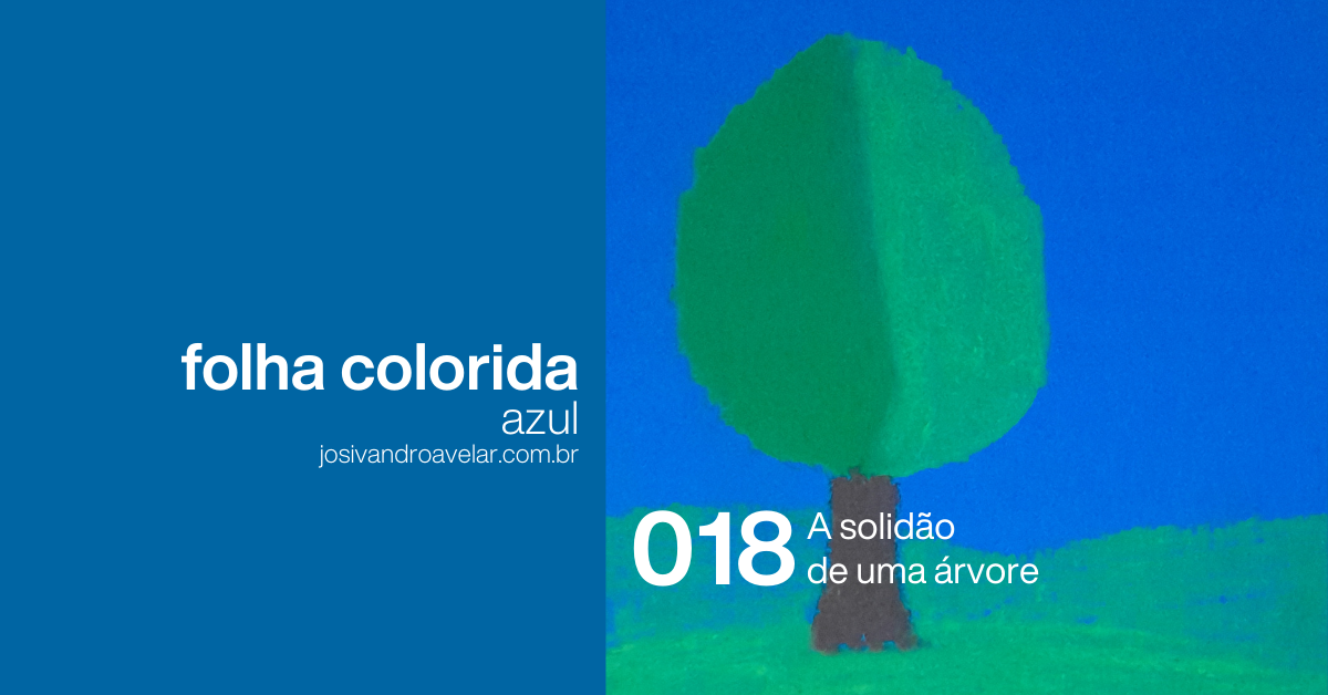 #FolhaAzul 018 - A solidão de uma árvore 2 site graph 0082