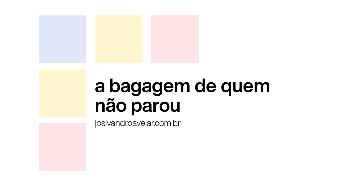 A bagagem de quem não parou 3 site graph 0228