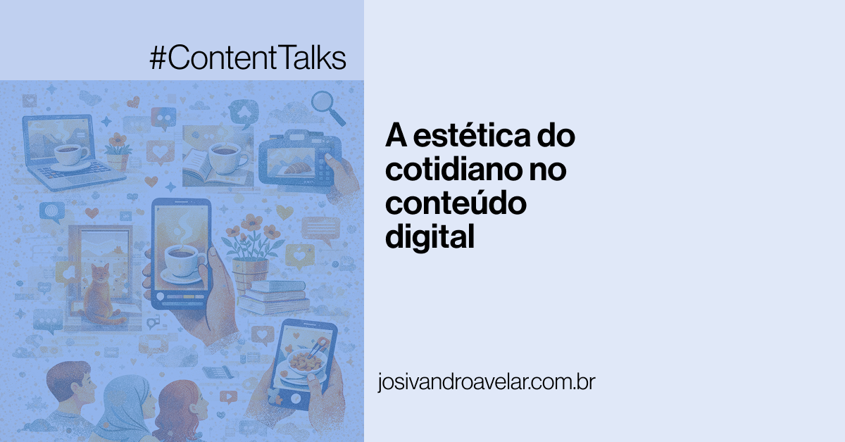 #ContentTalks: A estética do cotidiano no conteúdo digital 2 site graph 0392